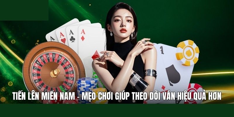 Tổng quan về Tiến lên miền nam dành cho người mới
